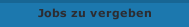 Jobs zu vergeben