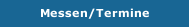 Messen/Termine